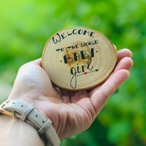 Дрвен магнет "Welcome to the world baby girl"